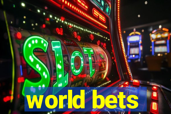 world bets